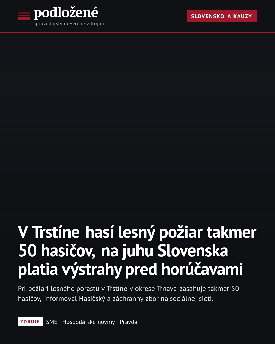 V Trstíne hasí lesný požiar takmer 50 hasičov, na juhu Slovenska platia výstrahy pred horúčavami